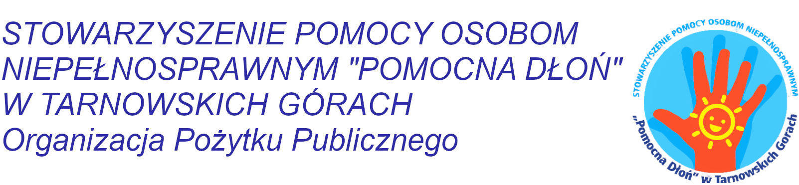 Stowarzyszenie Pomocy Osobom Niepełnosprawnym "Pomocna Dłoń" w Tarnowskich Górach